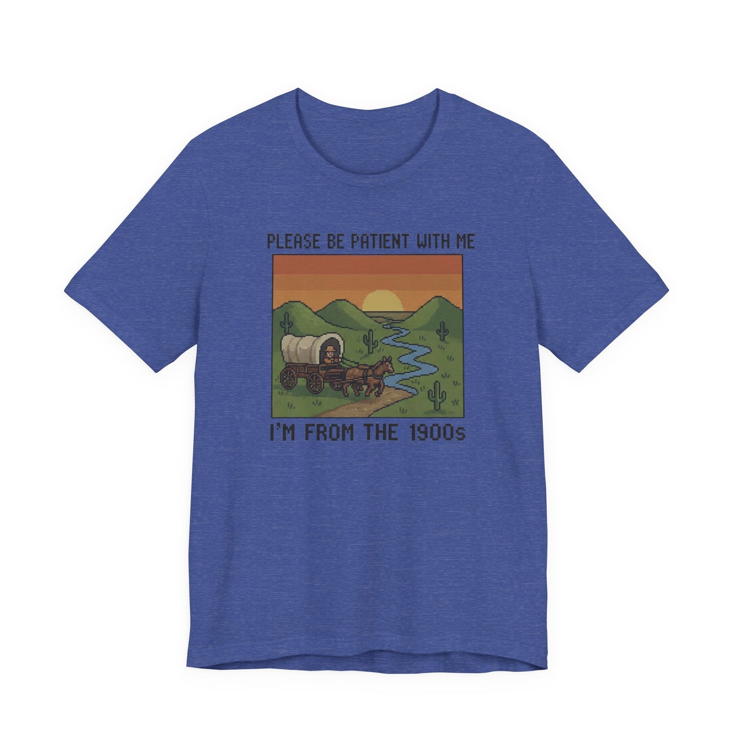 Retro Humor Unisex Jersey Tee - Please Be Patient I'm From The 1900s