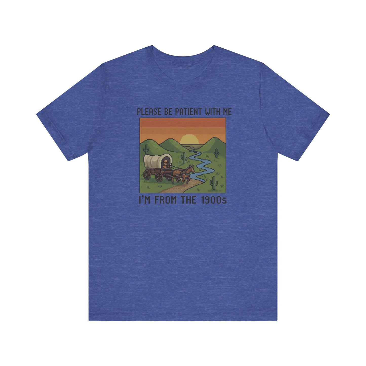 Retro Humor Unisex Jersey Tee - Please Be Patient I'm From The 1900s